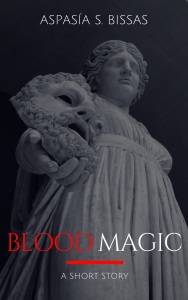 BLOOD MAGIC by Aspasia S. Bissas jpg